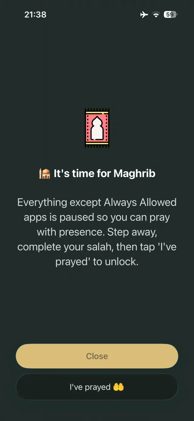 Sukoon block screen reading: It's time for Maghrib. Everything except Always Allowed apps is paused so you can pray with presence.